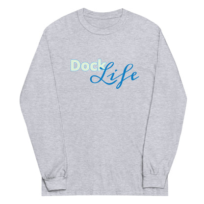 Dock life Long Sleeve Shirt